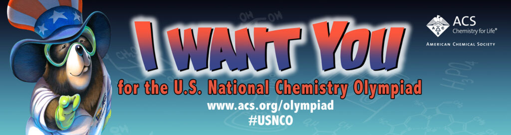 Bear in goggles and hat pointing. Wording I want you for the US National Chemistry Olympiad